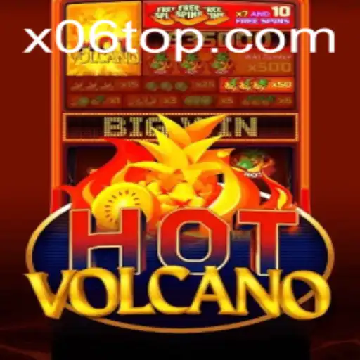 HotVolcano: Dive into the Fiery Adventure with X06