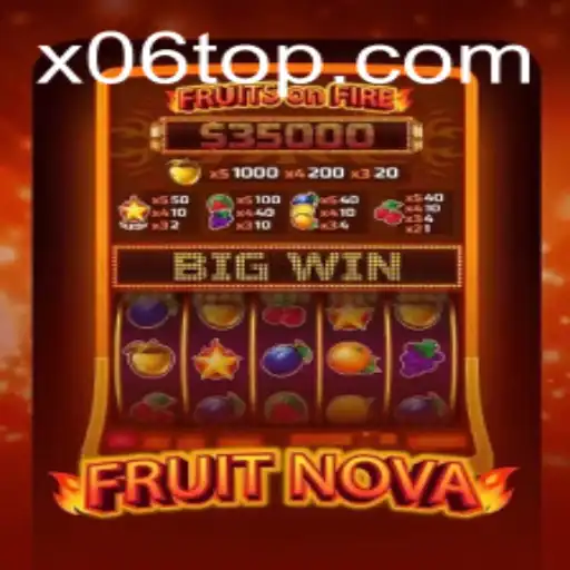 FruitNova and the X06 Event: A Comprehensive Guide to the Latest Gaming Sensation